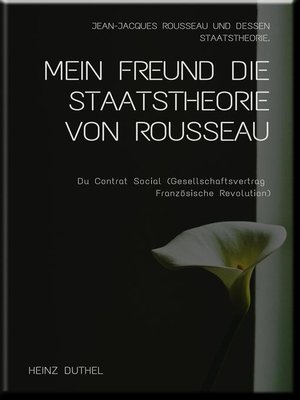 cover image of MEIN FREUND DIE STAATSTHEORIE VON ROUSSEAU